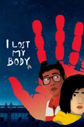 nonton film I Lost My Body